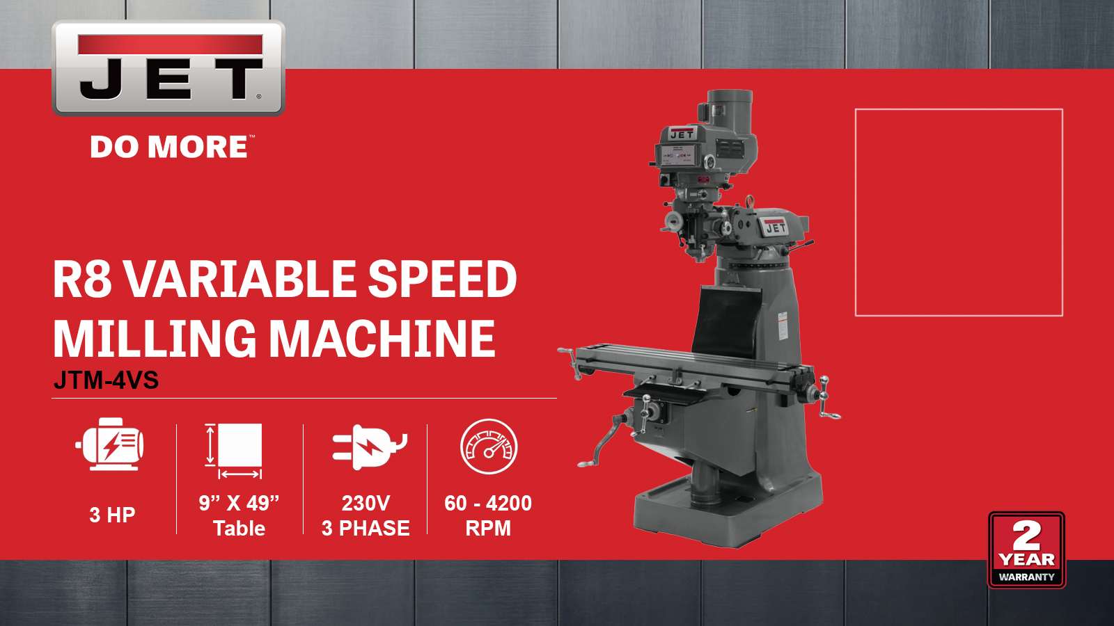9" x 49" Vari. Speed Vert. Milling , 3HP, 230/460V 3PH(JTM-4VS)